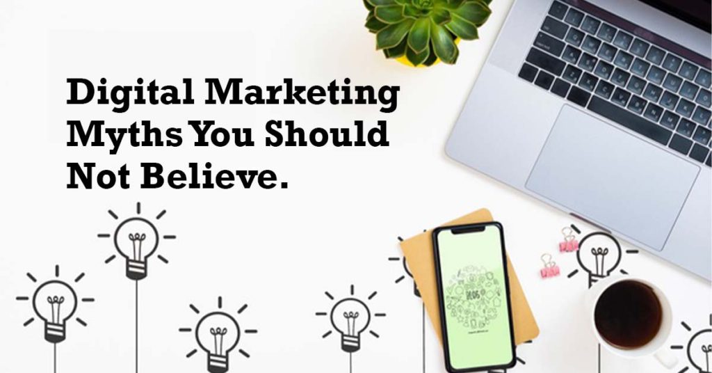 Digital Marketing Myths