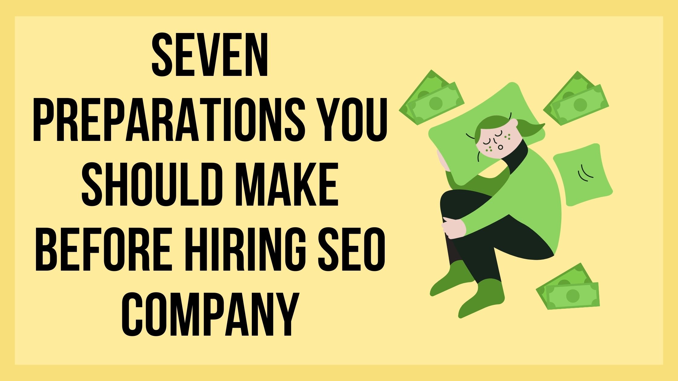 Seven Preparations You Should Make Before Hiring SEO Company